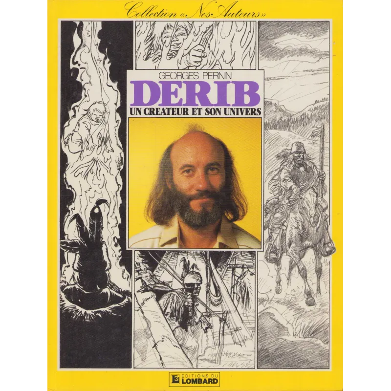 Nos auteurs (3) - Derib un créateur et son univers