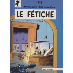 Benoit Brisefer (7) - Le fétiche