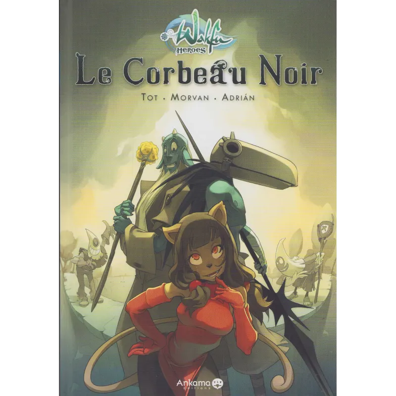Wakfu Heroes (1) - Le corbeau noir