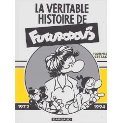 Futuropolis (1972-1994) - La véritable histoire de Futuropolis