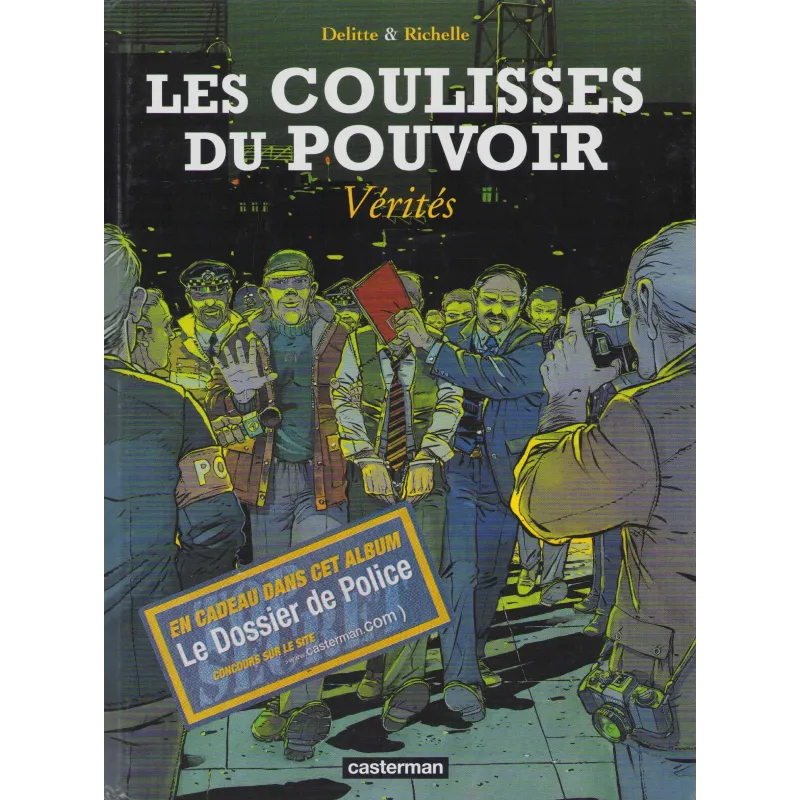 Les coulisses du pouvoir (4) - Vérités Les coulisses du pouvoir (4) - Vérités