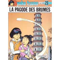 Yoko Tsuno (23) - La pagode des brumes