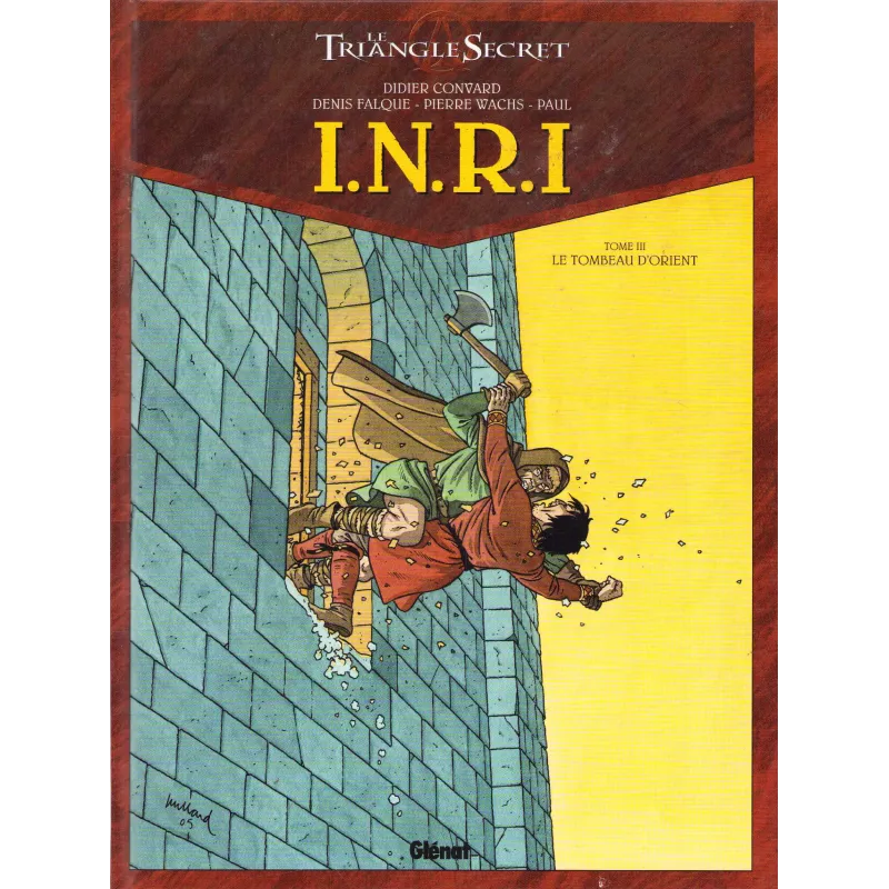 Le triangle secret -I.N.R.I (3) - Le tombeau d'Orient