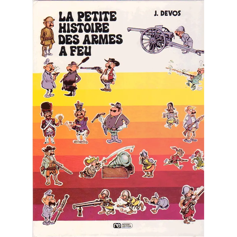 1-jacques-devos-la-petite-histoire-des-armes-a-feu 1-jacques-devos-la-petite-histoire-des-armes-a-feu