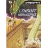 Papyrus (15) - L'enfant hiéroglyphe