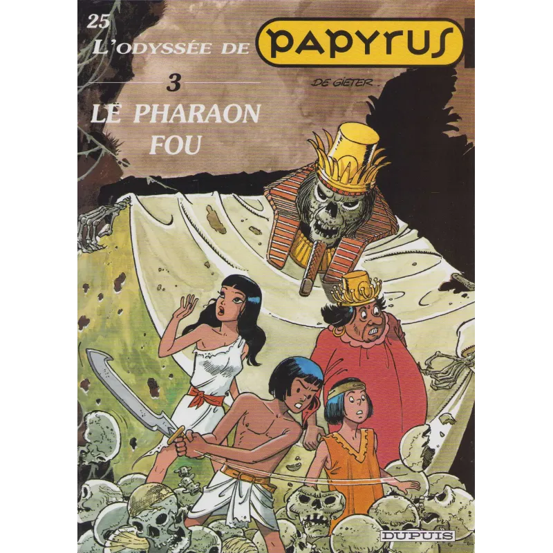 Papyrus (25) - Le pharaon fou (3) Papyrus (25) - Le pharaon fou (3)