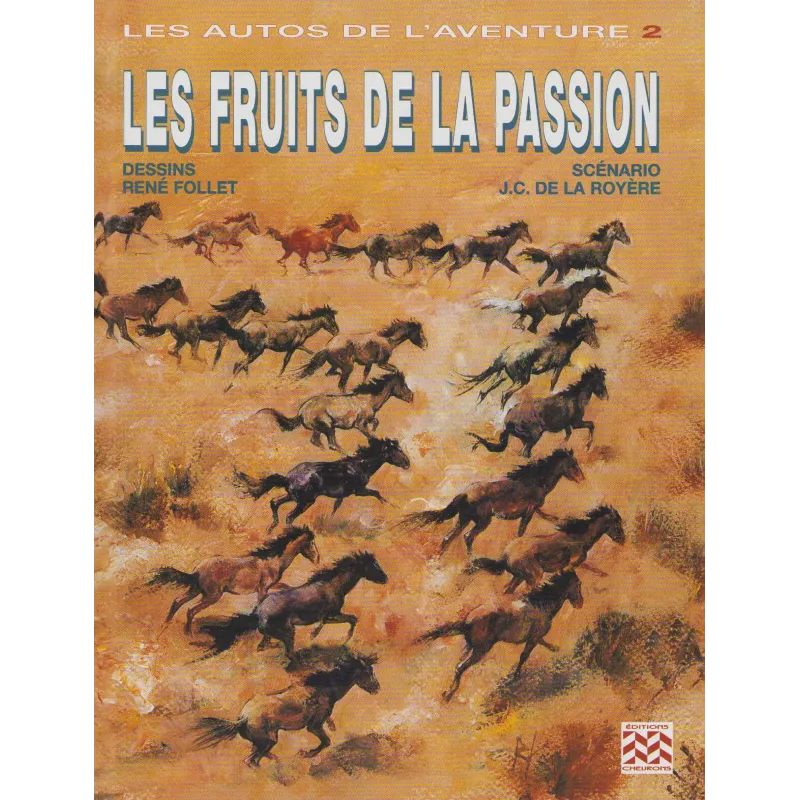 Les autos de l'aventure (2) - Les fruits de la passion
