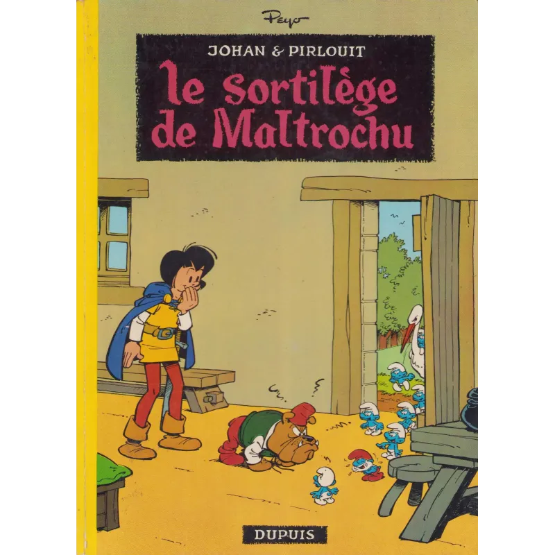 Johan et Pirlouit (13) - Le sortilège de Maltrochu Johan et Pirlouit (13) - Le sortilège de Maltrochu