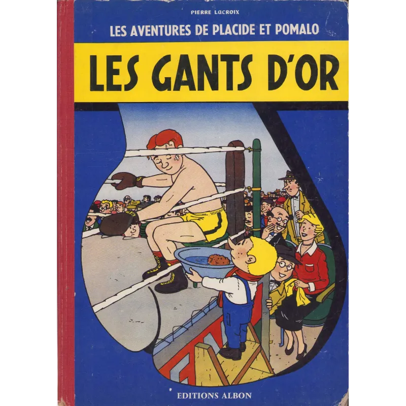 Les aventures de Placide et Pomalo (1) - Les gants d'or