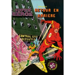 Super héros (6) - Flash - Retour en arrière