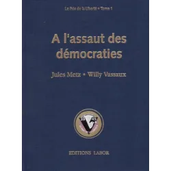 1-le-prix-de-la-liberte-1-a-l-assaut-des-democraties