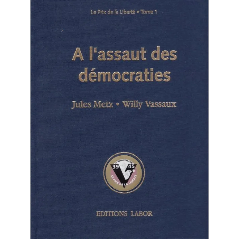 1-le-prix-de-la-liberte-1-a-l-assaut-des-democraties 1-le-prix-de-la-liberte-1-a-l-assaut-des-democraties