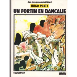 Les scorpions du désert (2) - Un fortin en Dancalie