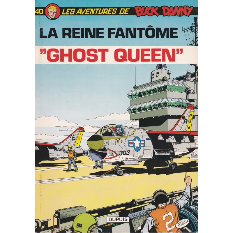 Buck Danny (40) - La reine fantôme "Ghost Queen"