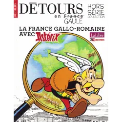 Détours en Gaule (HS) - La France gallo romaine avec Asterix