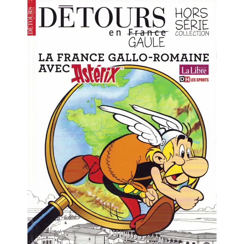 Détours en Gaule (HS) - La France gallo romaine avec Asterix