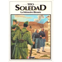 Soledad (4) - La mémoire blessée