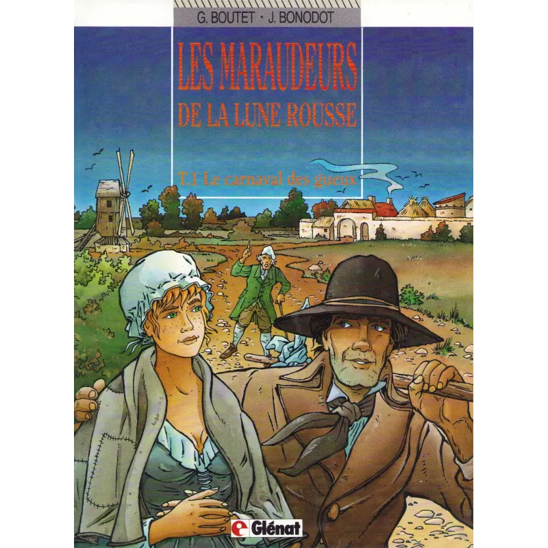 Les maraudeurs de la lune rousse (1) - Le carnaval des gueux