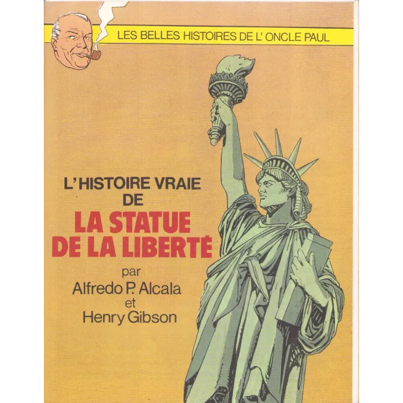 Les belles histoires de l'oncle Paul (HS) - L'histoire vraie de la statue de la liberté