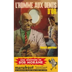 Marabout Junior (174) - L'homme aux dents d'or - Bob Morane (41)