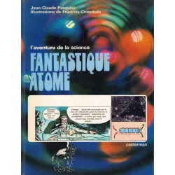 L'aventure de la science (1) - Fantastique atome