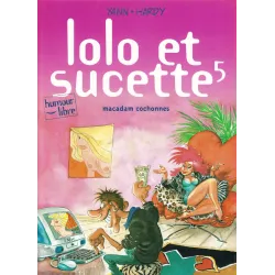 Lolo et Sucette (5) - Macadam cochonnes