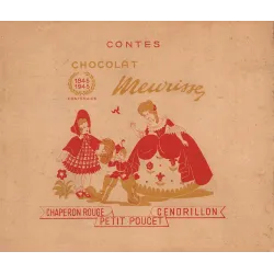 Chocolat Meurisse - Contes - Chaperon rouge - Petit poucet - Cendrillon