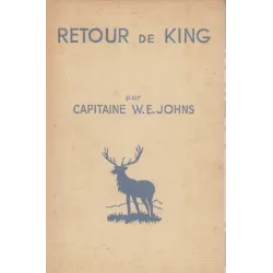 King - Retour de king - Captain W.E. Johns