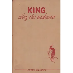 King - King chez les indiens - Captain W.E. Johns