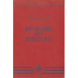 Biggles (41) - Huit affaires pour Biggles