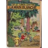 Tif et Tondu (4) - Tif et Tondu contre la main blanche