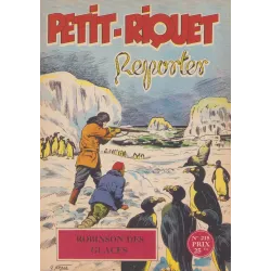 Petit Riquet reporter (215) - Robinson des glaces