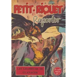 Petit Riquet reporter (109) - Les chasseurs de Guanacos