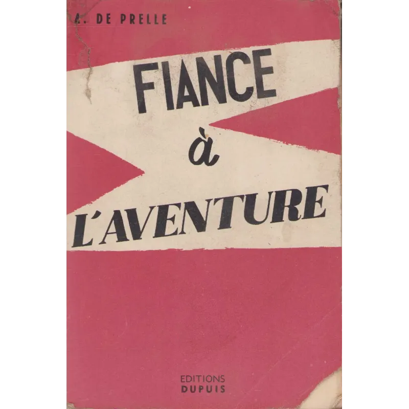 Fiancé à l'aventure - de Prelle Alain