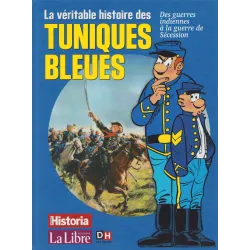Les Tuniques bleues (HS) - La véritable histoire des Tuniques bleues