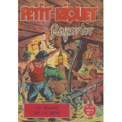 Petit Riquet reporter (69) - Le drame de la mine