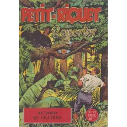 Petit Riquet reporter (75) - Au bord du cratère