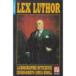 Superman (30) - Lex Luthor - La biographie officieuse