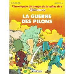 Chroniques du temps de la vallée des Ghlomes (2) - La guerre des pilons