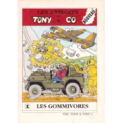 Les exploits de Tony & Co (1) - Les gommivores