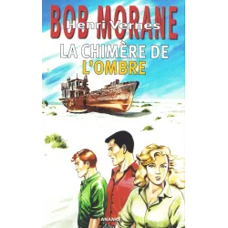 Bob Morane (310) - La chimère de l'ombre