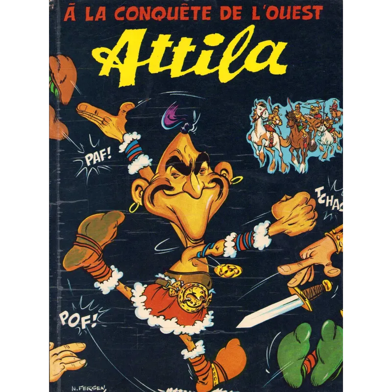 Histoires du temps jadis (3) -  A la conquête de l'ouest - Attila