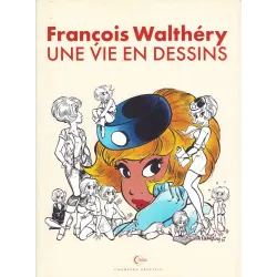 Natacha (HS) - François Walthery une vie en dessins