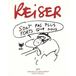 Les années Reiser (2) - Sont pas plus forts que nous (1975)