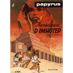 Papyrus (8) - La métamorphose d'Imhotep