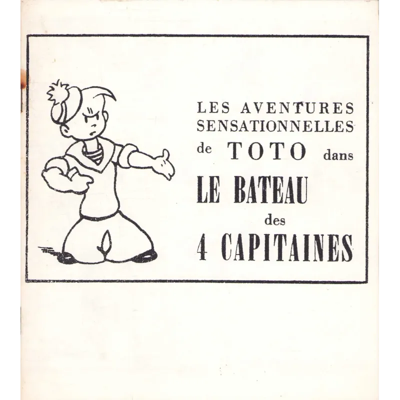 Les aventures de Toto (2) - Toto dans le bateau des 4 capitaines
