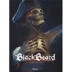 Black Beard (2) - Ma mort est douce