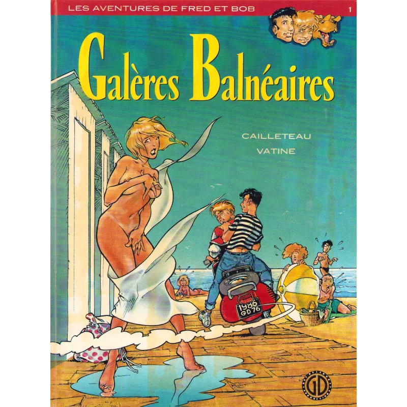 Fred et Bob (1) - Galères balnéaires