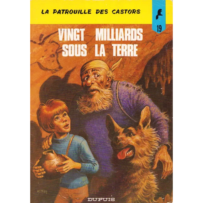 La patrouille des castors (19) - Vingt milliards sous la terre