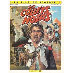 Les fils de l'aigle (2) - Les collets noirs